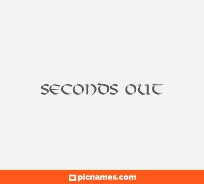 Seconds Out